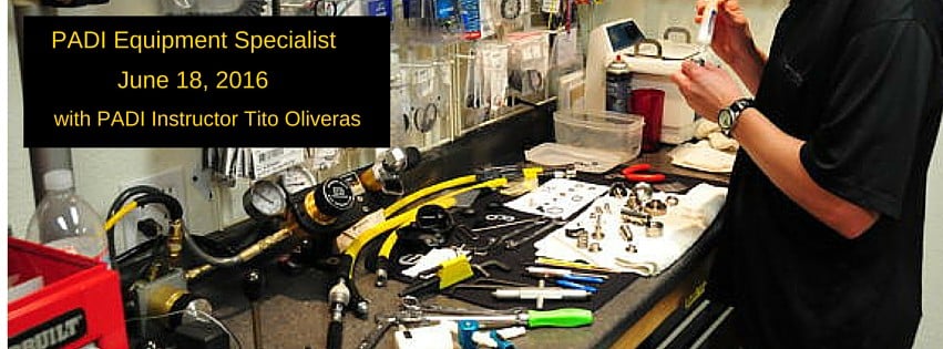 PADI Equipment Specialist Course: June 18th
