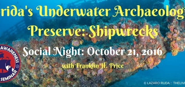 Social Night: Florida’s Underwater Archaeological Preserve Shipwrecks Presentation