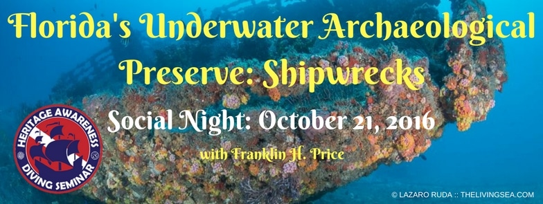 Social Night: Florida’s Underwater Archaeological Preserve Shipwrecks Presentation