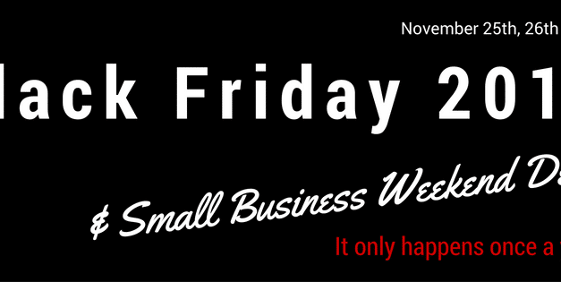 2016 Black Friday & Small Business Weekend Deals