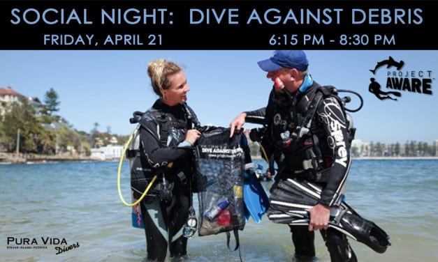 APRIL 14:  SOCIAL NIGHT – DIVE AGAINST DEBRIS CLASS