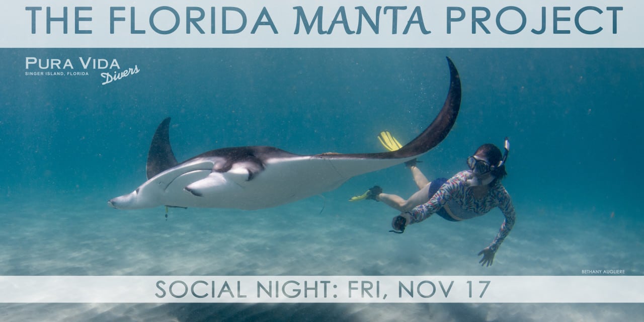 SOCIAL NIGHT: THE FLORIDA MANTA PROJECT