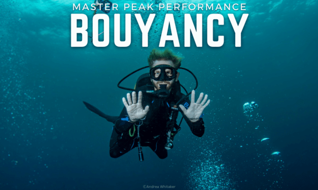 MASTER THE ART OF PERFECT BUOYANCY
